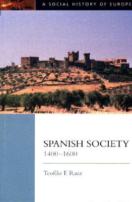 Spanish Society, 1400-1600