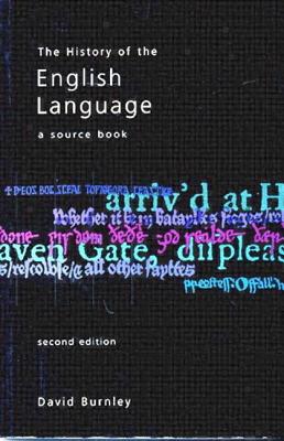 THE HISTORY OF THE ENGLISH LANGUAGE A Source Book