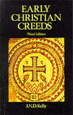 Early Christian Creeds (3rd Edition)