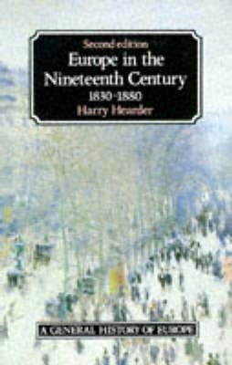 Europe in the Nineteenth Century (General History of Europe)