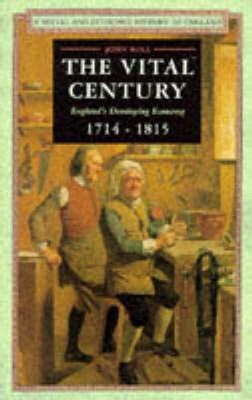 The Vital Century (Social and Economic History of England)