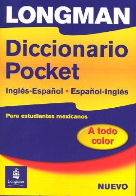 Longman Diccionario Pocket, Ingles-Espanol, Espanol-Ingles: Para estudiantes mexicanos (paper)