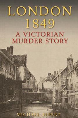 London 1849: A Victorian Murder Story