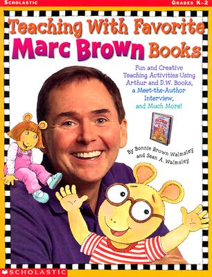 Image for Teaching with Favorite Marc Brown Books (Grades K-2)