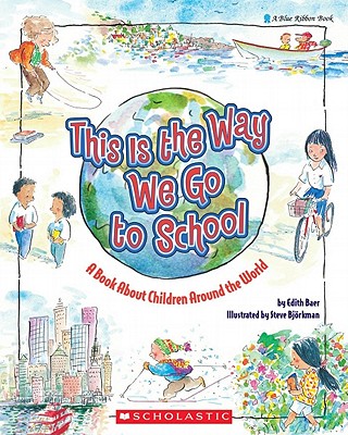 Image for THIS IS THE WAY WE GO TO SCHOOL: