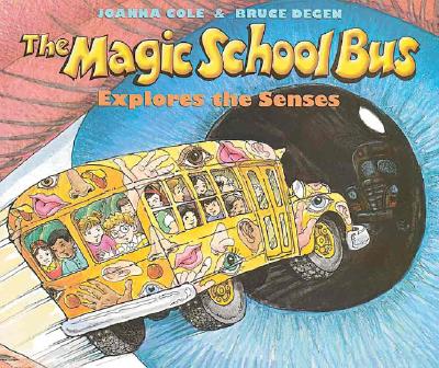 Image for The Magic School Bus Explores the Senses