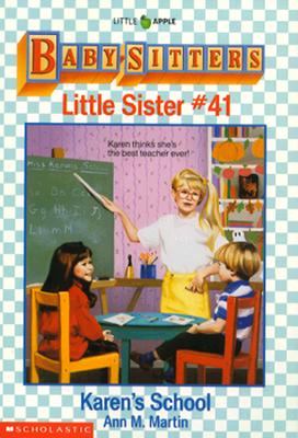 Karen's School (Baby-Sitters Little Sister, No. 41)