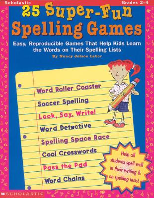 Image for 25 Super-Fun Spelling Games (Grades 2-4)