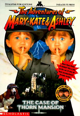 The Case of Thorn Mansion (The New Adventures of Mary-Kate and Ashley)