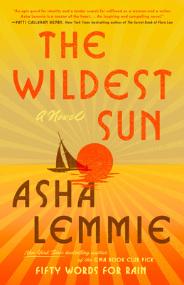 WILDEST SUN: A NOVEL