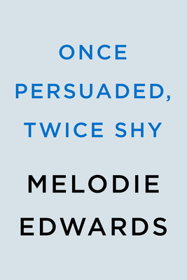 Once Persuaded, Twice Shy: A Modern Reimagining of Persuasion