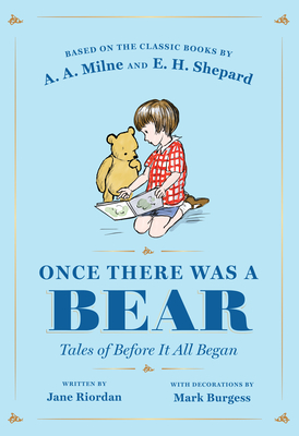 Once There Was a Bear: Tales of Before It All Began