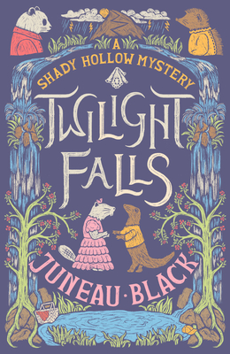Twilight Falls (A Shady Hollow Mystery)
