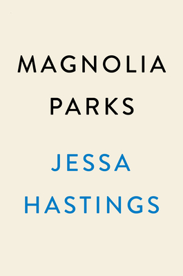 Magnolia Parks (The Magnolia Parks Universe)