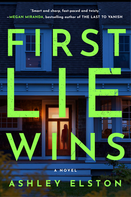 FIRST LIE WINS A NOVEL