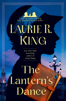 Lantern's Dance: A Novel of Suspense Featuring Mary Russell and Sherlock Holmes