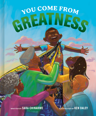 Image for YOU COME FROM GREATNESS: A CELEBRATION OF BLACK HISTORY