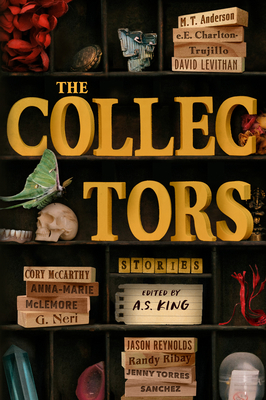 The Collectors: Stories: (Printz Medal Winner)