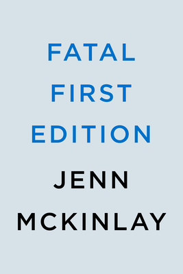 Fatal First Edition: A Library Lover's Mystery