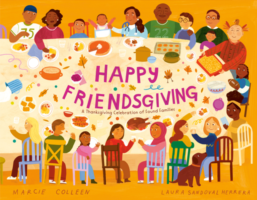 HAPPY FRIENDSGIVING A THANKSGIVING CELEBRATION OF FOUND FAMILIES