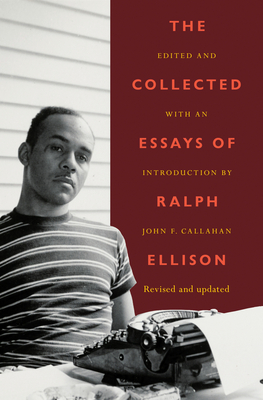 Collected Essays of Ralph Ellison
