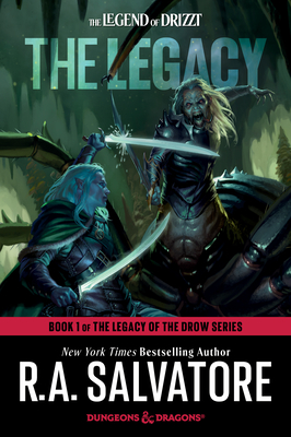 Legacy: Dungeons & Dragons: Book 1 of the Legacy of the Drow Series