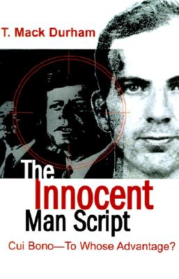 The Innocent Man Script: Cui Bono - To Whose Advantage