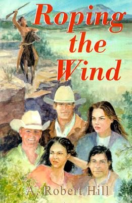Image for Roping the Wind Roping the Wind