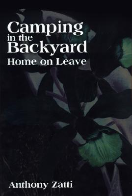 Camping in the Backyard: Home on Leave