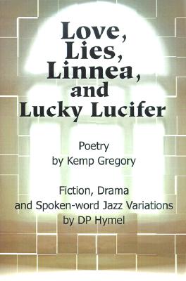 Image for Love, Lies, Linnea, and Lucky Lucifer Love, Lies, Linnea, and Lucky Lucifer
