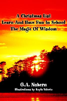 Image for A Christmas List </p>Learn And Have Fun In School </p> The Magic Of Wisdom