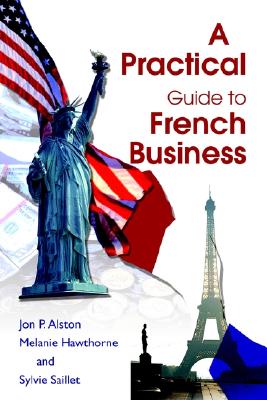 Image for A Practical Guide to French Business A Practical Guide to French Business