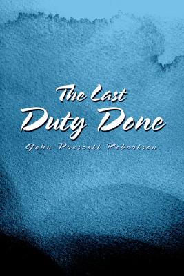 The Last Duty Done