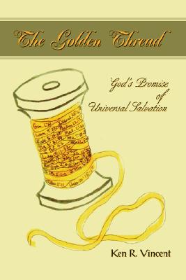 The Golden Thread: God's Promise of Universal Salvation