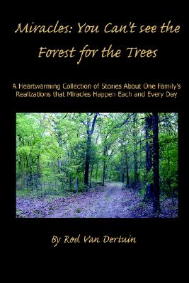 Miracles: You Cant See the Forest for the Trees