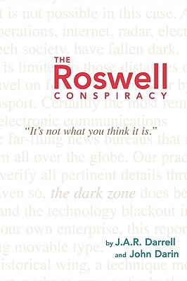 Roswell Conspiracy: It's Not What You Think It Is.