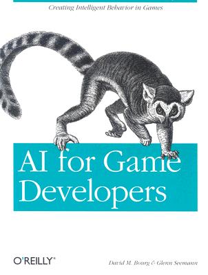 Image for AI for Game Developers: Creating Intelligent Behavior in Games