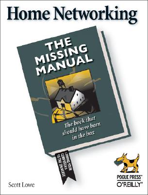 Image for Home Networking: The Missing Manual