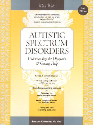 Image for Autistic Spectrum Disorders: Understanding the Diagnosis and Getting Help (2nd Edition)