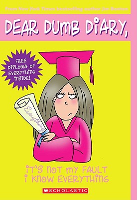 It's Not My Fault I Know Everything (Turtleback School & Library Binding Edition) (Dear Dumb Diary)