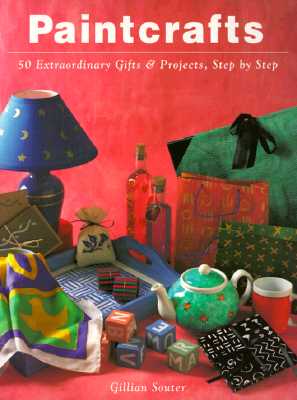 Image for Paintcrafts: 50 Extraordinary Gifts and Projects, Step by Step