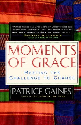 Image for Moments of Grace: Meeting the Challenge to Change