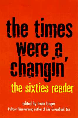 Image for The Times Were a Changin': The Sixties Reader