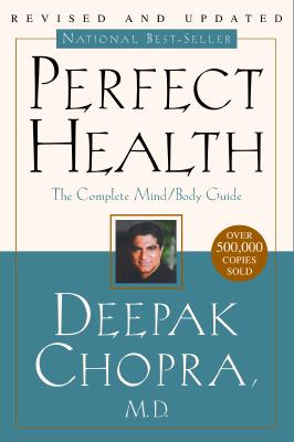 Image for Perfect Health: The Complete Mind/Body Guide, Revised and Updated Edition