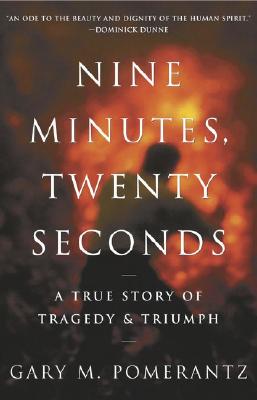Nine Minutes, Twenty Seconds: A True Story of Tragedy and Triumph