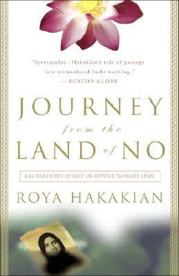 Image for Journey from the Land of No: A Girlhood Caught in Revolutionary Iran