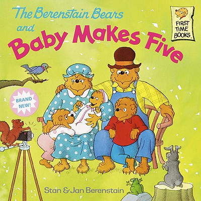 The Berenstain Bears And Baby Makes Five (Turtleback School & Library Binding Edition) (Berenstain Bears First Time Chapter Books)