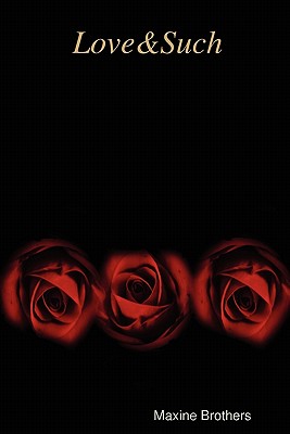 Love & Such