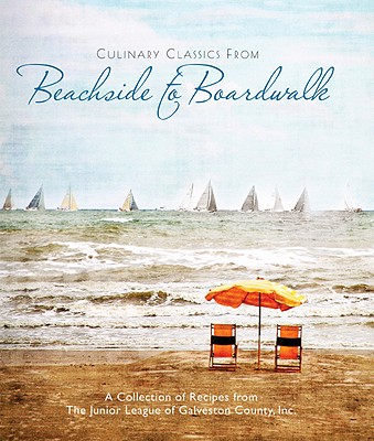 Culinary Classics From Beachside to Boardwalk Cookbook