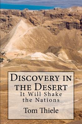 Discovery in the Desert: It Will Shake the Nations